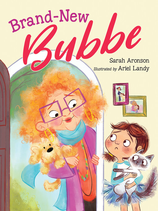 Title details for Brand-New Bubbe by Sarah Aronson - Available